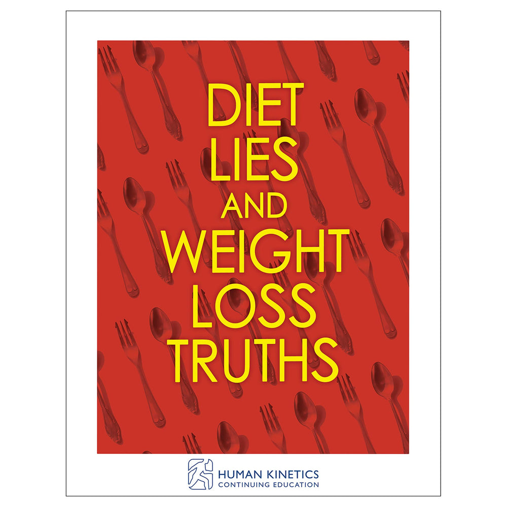 Diet Lies and Weight Loss Truths Online CE Exam With Print Book