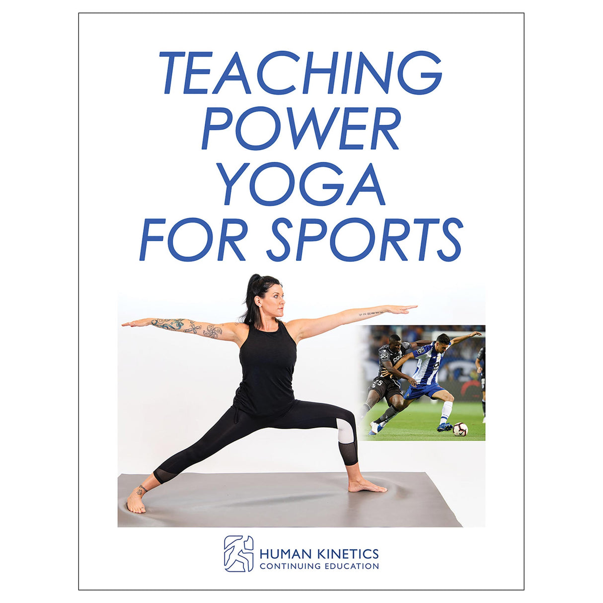 Teaching Power Yoga for Sports Online CE Exam With Print Book