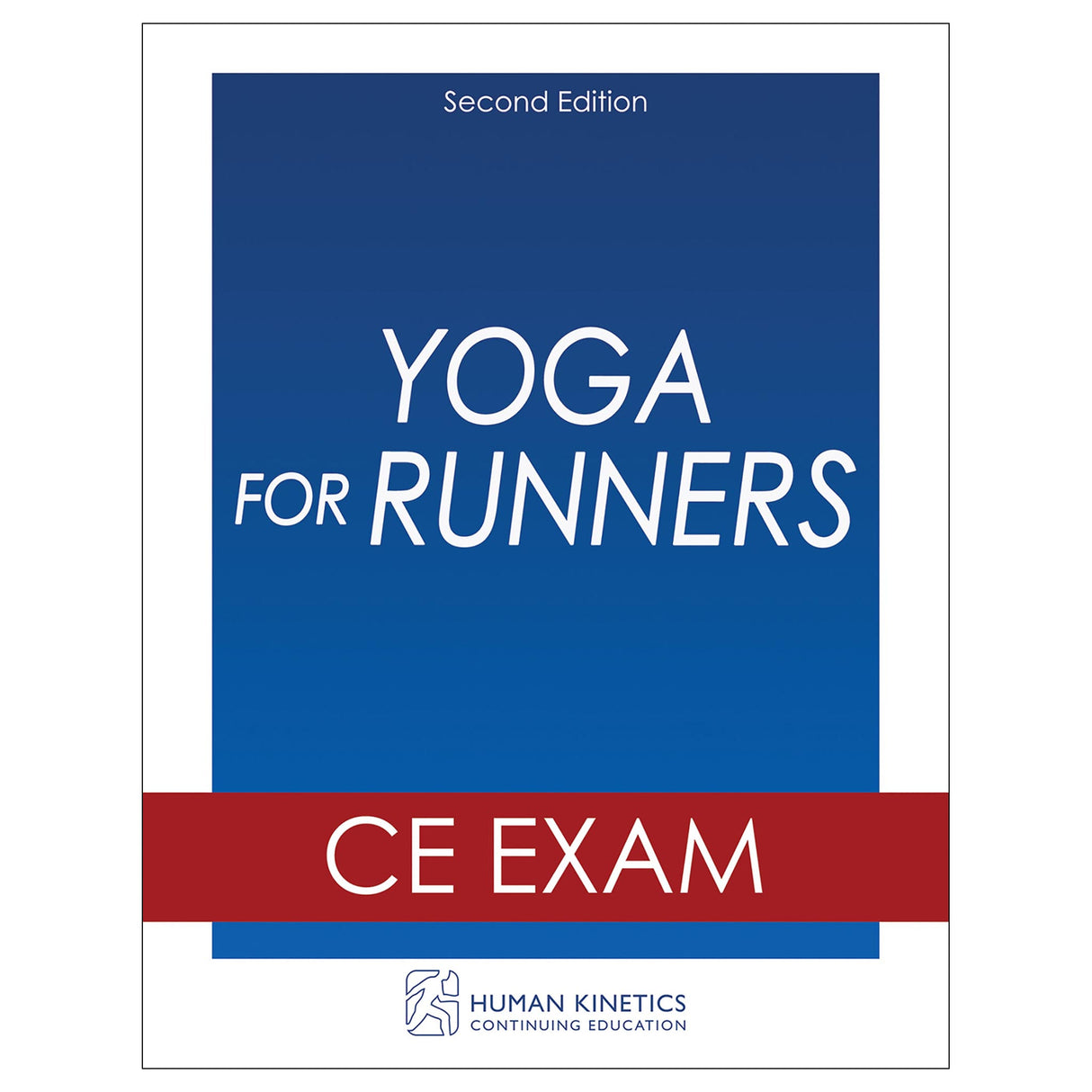 Yoga for Runners 2nd Edition Online CE Exam Without Book
