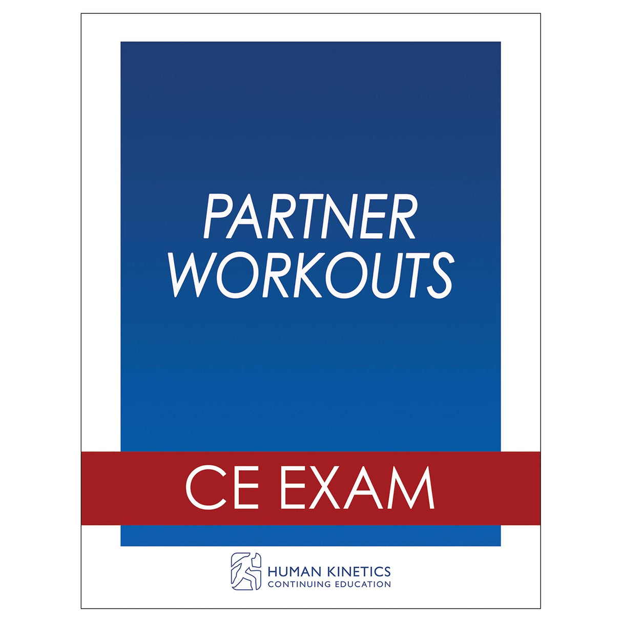 Partner Workouts Online CE Exam Without Book