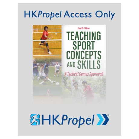 Teaching Sport Concepts and Skills 4th Edition HKPropel Access