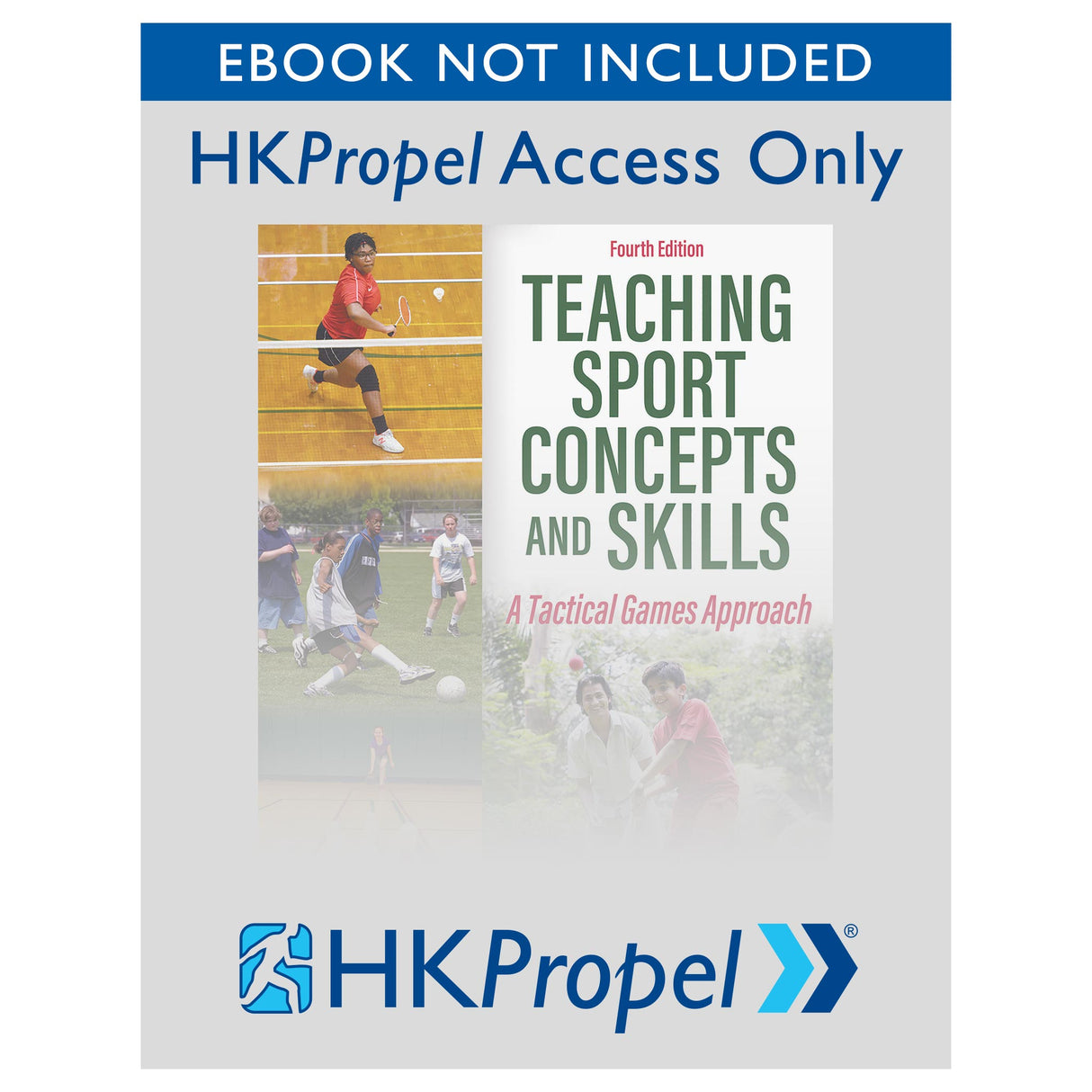 Teaching Sport Concepts and Skills 4th Edition HKPropel Access-Ebook not included