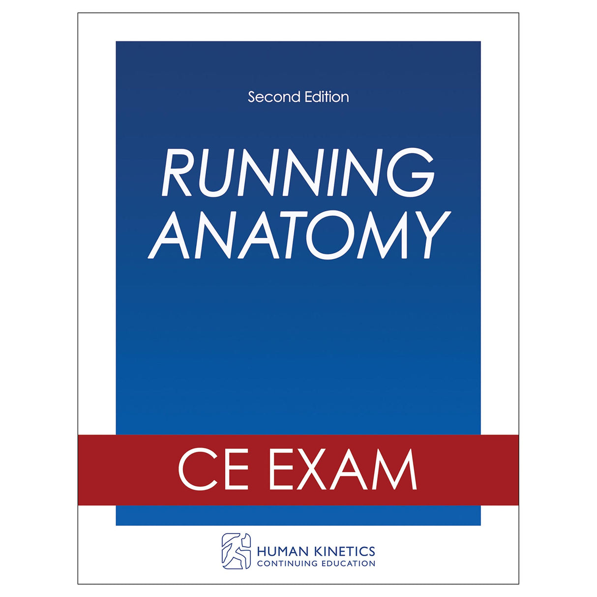 Running Anatomy 2nd Edition Online CE Exam Without Book