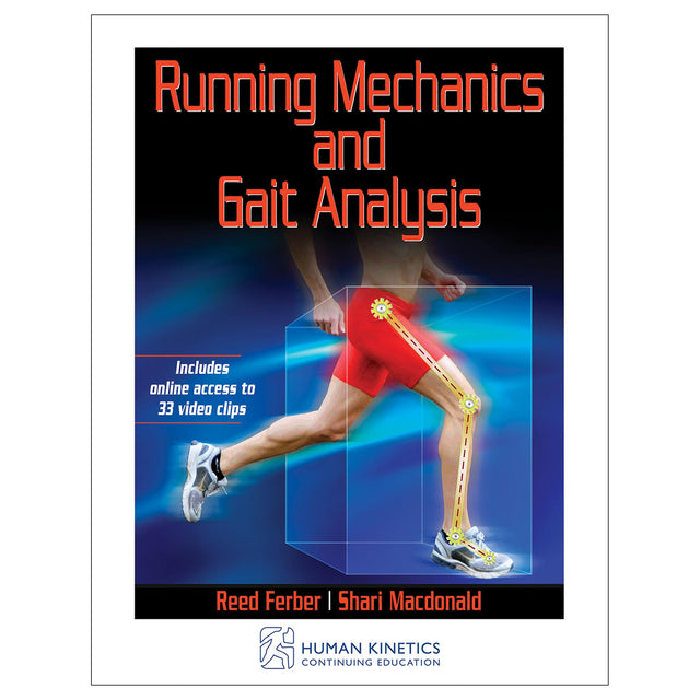 Running Mechanics and Gait Analysis Online CE Course With Print Book