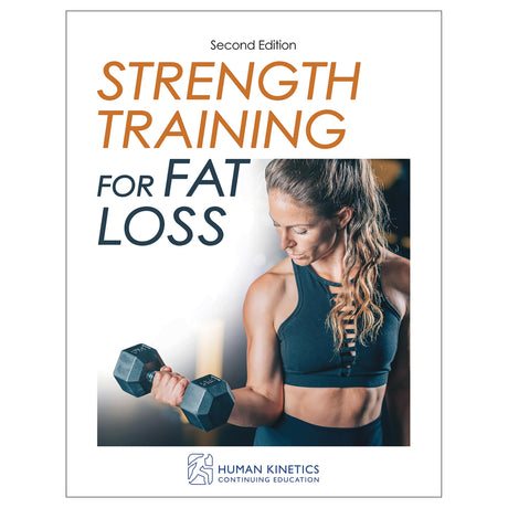Strength Training for Fat Loss 2nd Edition Online CE Exam With Ebook