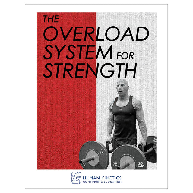 Overload System for Strength Online CE Exam With Ebook, The