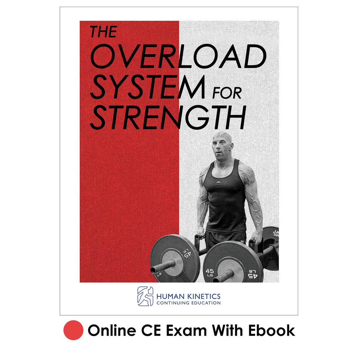 Overload System for Strength Online CE Exam With Ebook, The