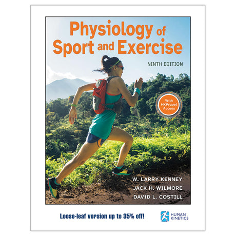 Physiology of Sport and Exercise 9th Edition With HKPropel Access Loose-Leaf Edition