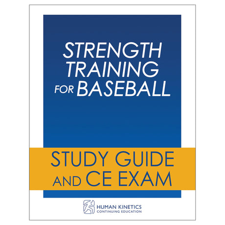 Strength Training for Baseball Online CE Course Without Book