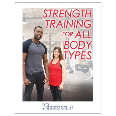 Strength Training for All Body Types Online CE Exam With Ebook