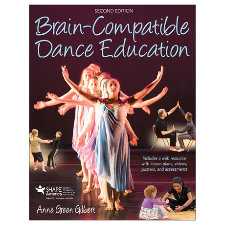 Brain-Compatible Dance Education 2nd Edition With Web Resource