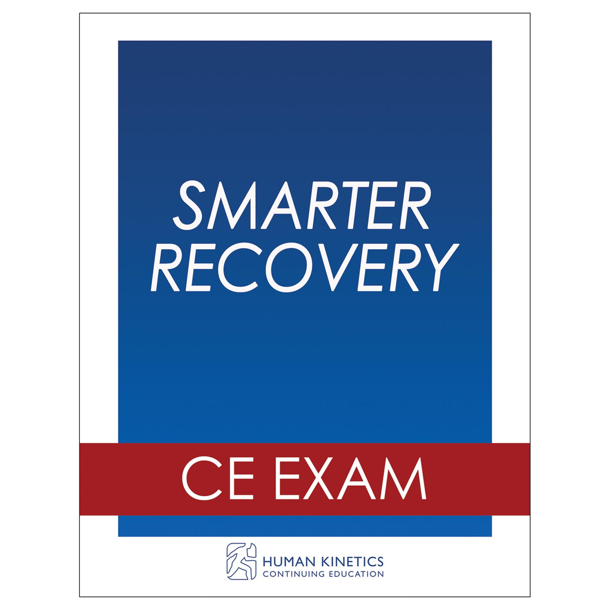 Smarter Recovery Online CE Exam Without Book