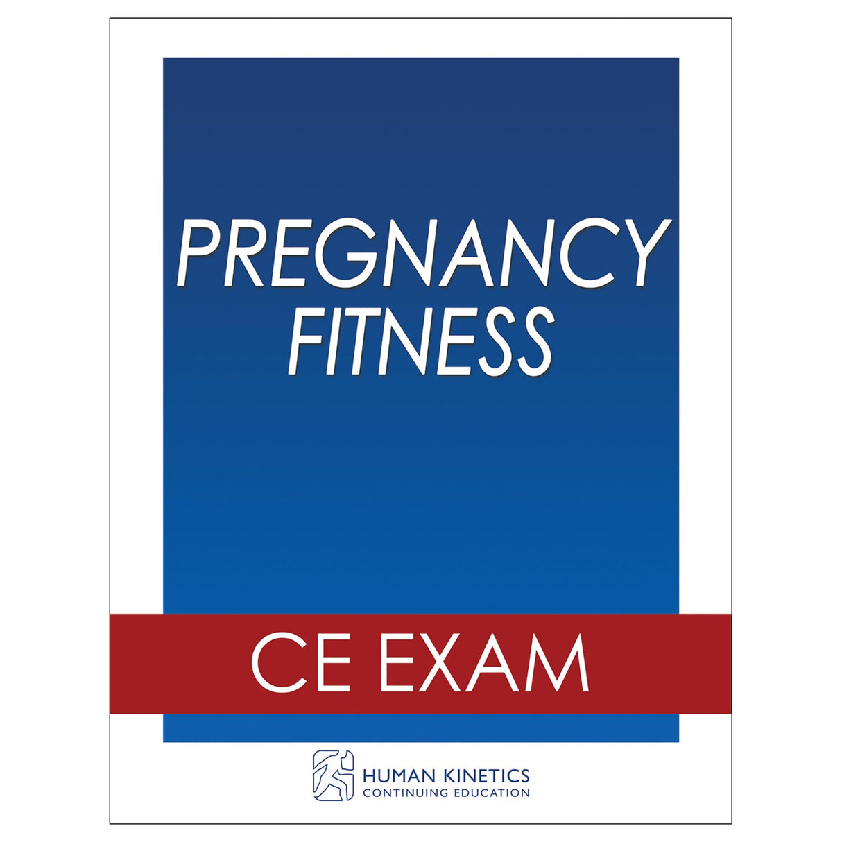 Pregnancy Fitness Online CE Exam Without Book