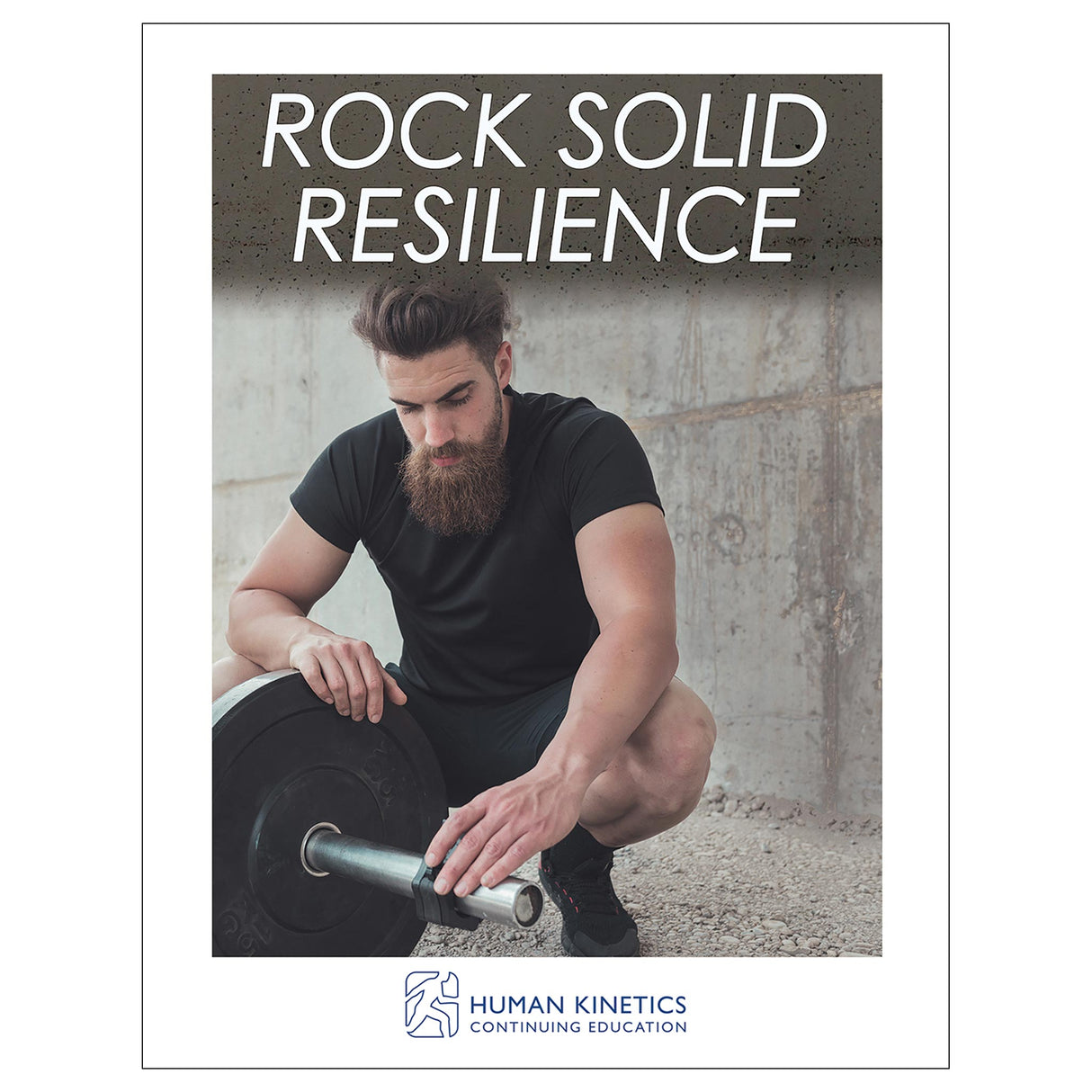 Rock Solid Resilience Online CE Exam With Print Book