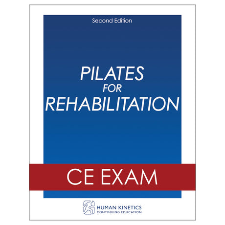 Pilates for Rehabilitation 2nd Edition Online CE Exam Without Book