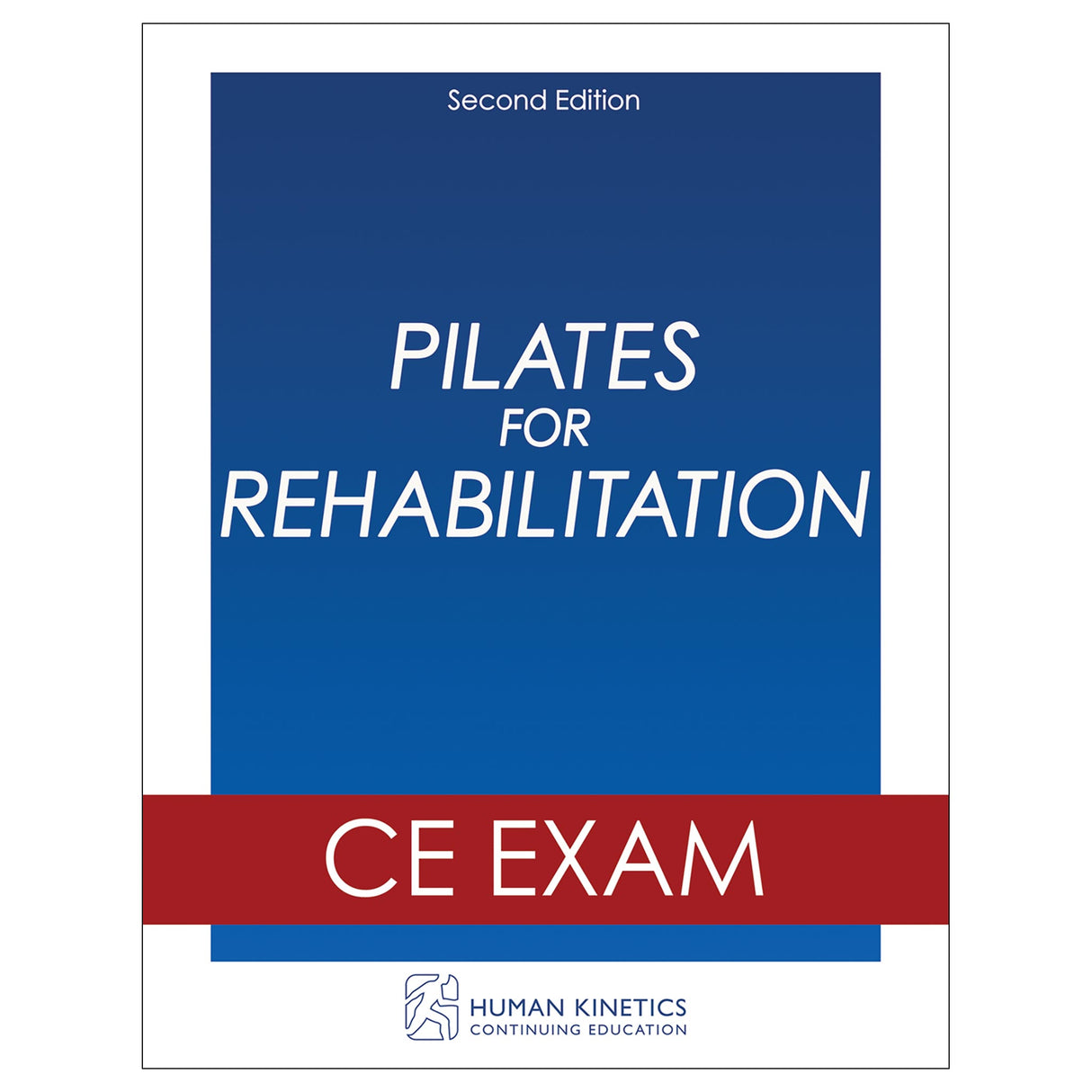 Pilates for Rehabilitation 2nd Edition Online CE Exam Without Book