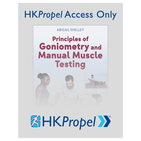 Principles of Goniometry and Manual Muscle Testing HKPropel Online Video