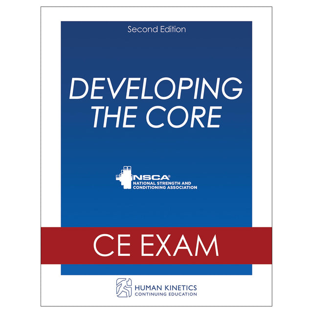 Developing the Core 2nd Edition Online CE Exam Without Book