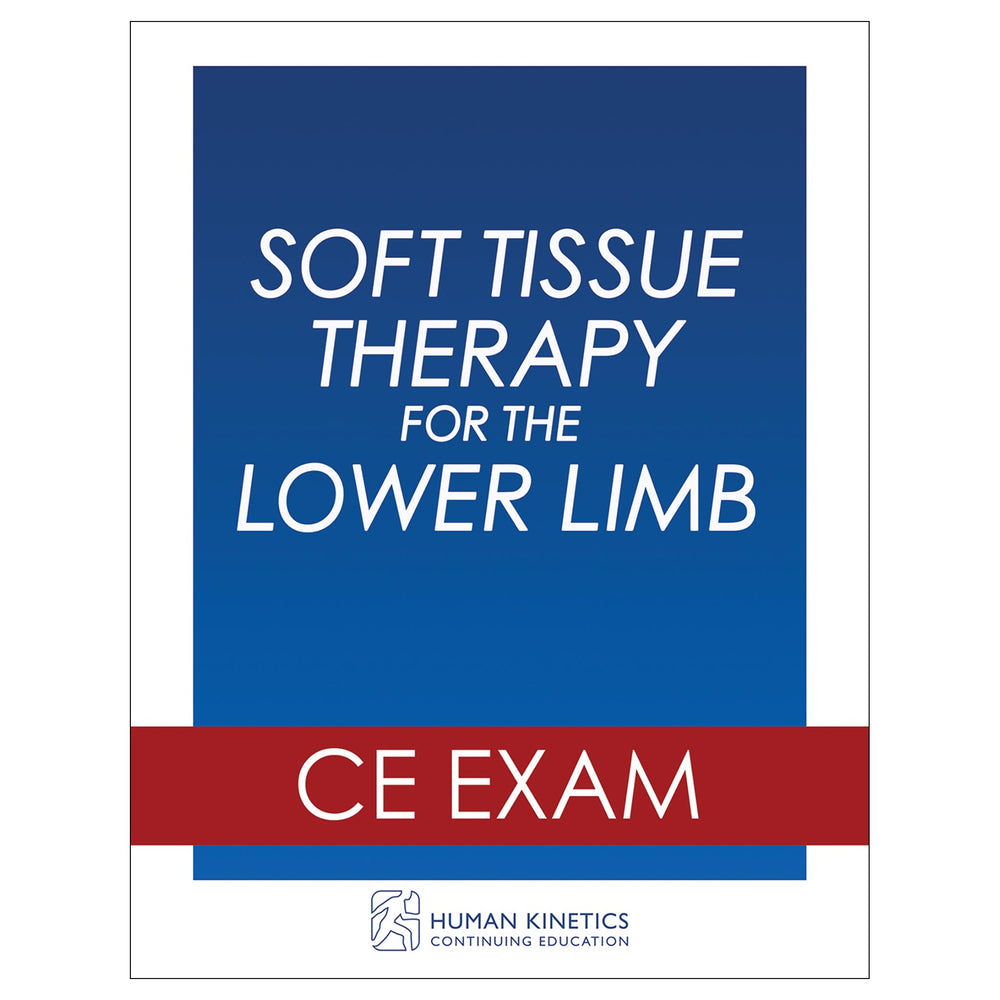 Soft Tissue Therapy for the Lower Limb Online CE Exam Without Book