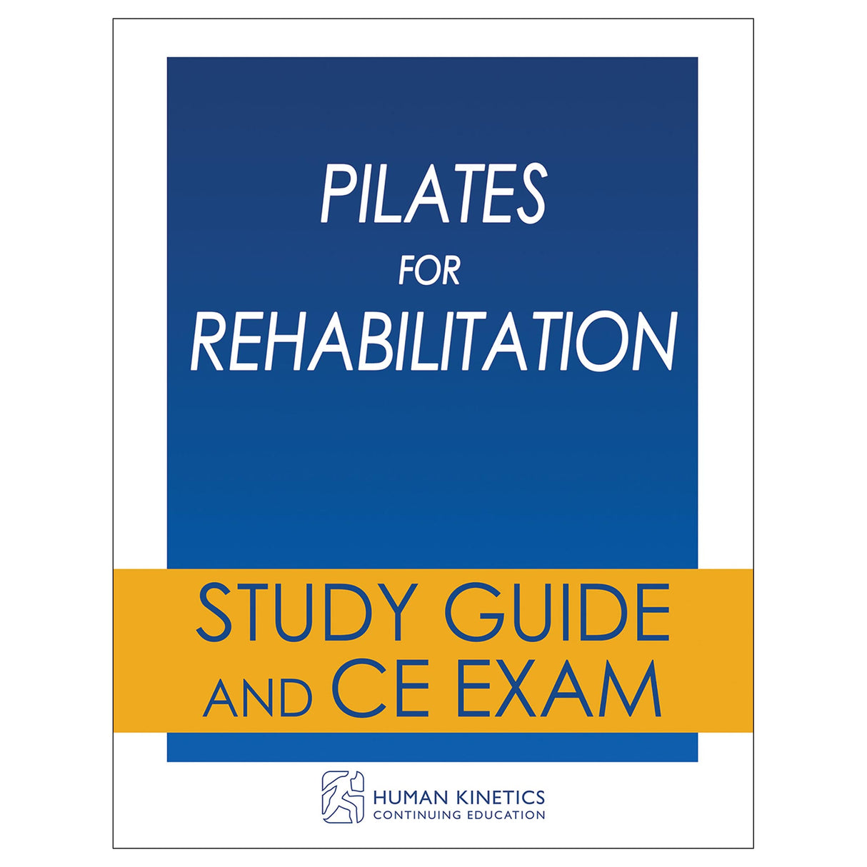 Pilates for Rehabilitation Online CE Course Without Book