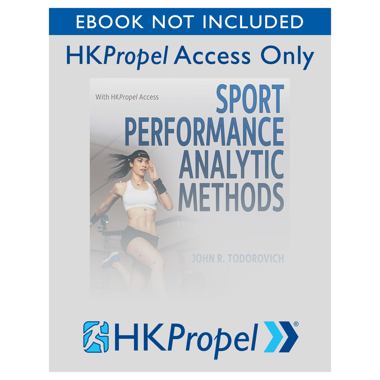 Sport Performance Analytic Methods HKPropel Access-Ebook not included