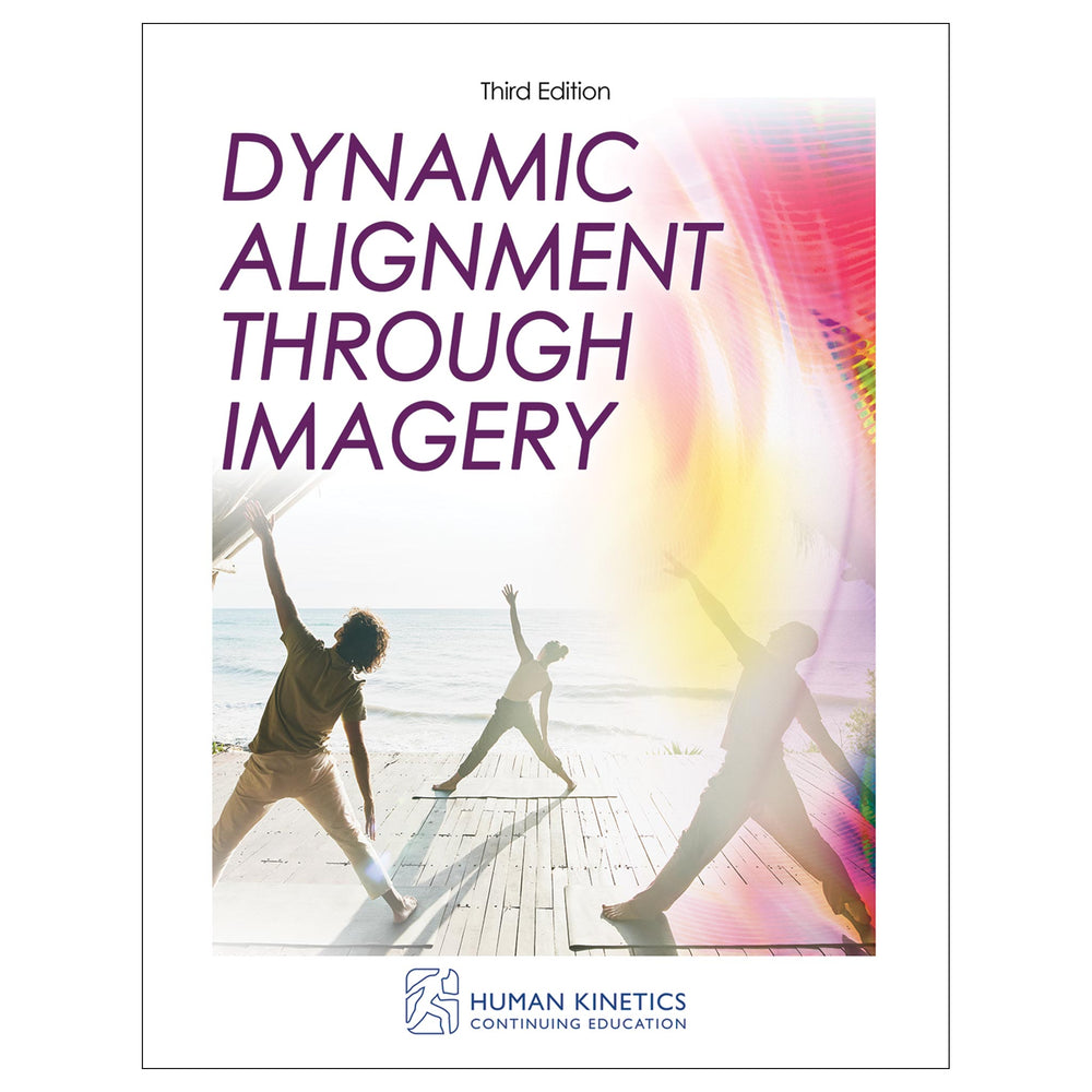 Dynamic Alignment Through Imagery 3rd Edition Online CE Exam With Print Book