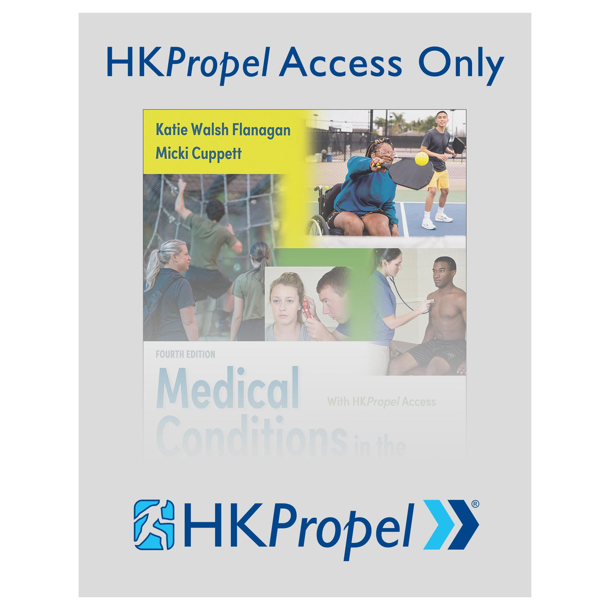 Medical Conditions in the Physically Active 4th Edition HKPropel Access