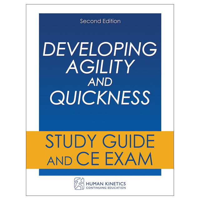 Developing Agility and Quickness 2nd Edition Online CE Course Without Book
