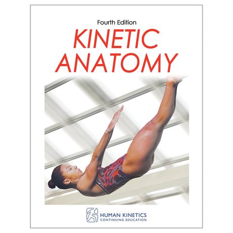 Kinetic Anatomy 4th Edition Online CE Course With Ebook