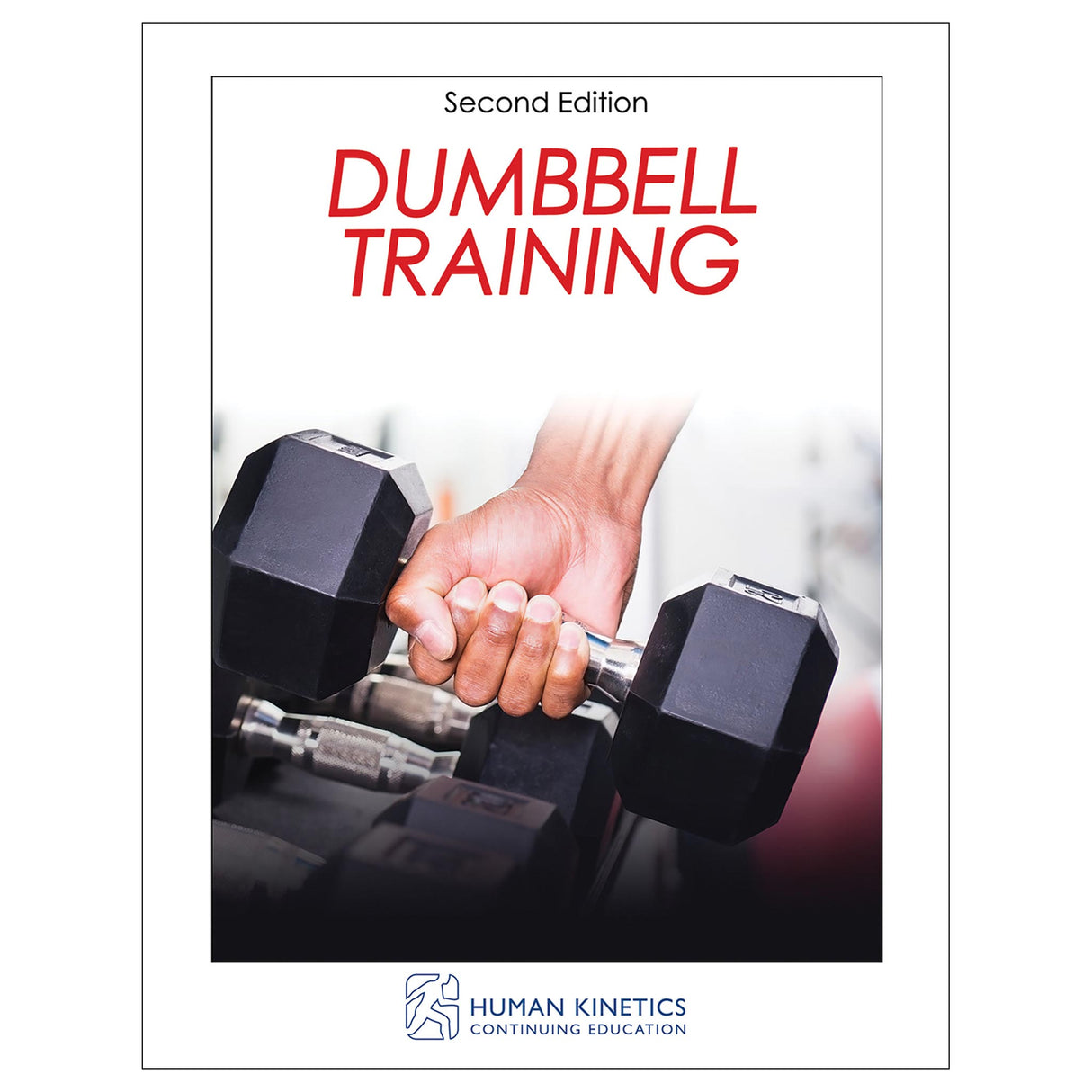 Dumbbell Training 2nd Edition Online CE Course With Print Book