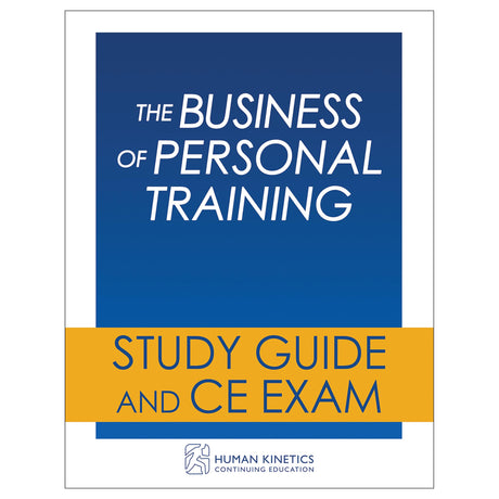 Business of Personal Training Online CE Course Without Book, The