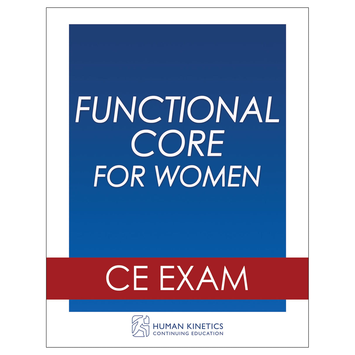 Functional Core for Women Online CE Exam Without Book