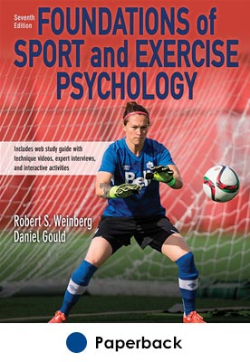 Foundations of Sport and Exercise Psychology 7th Edition With Web Study Guide-Paper