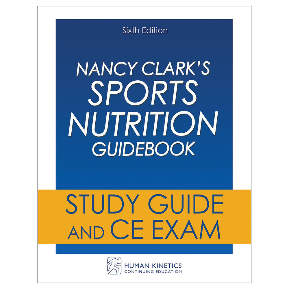 Nancy Clark's Sports Nutrition Guidebook 6th Edition Online CE Course Without Book