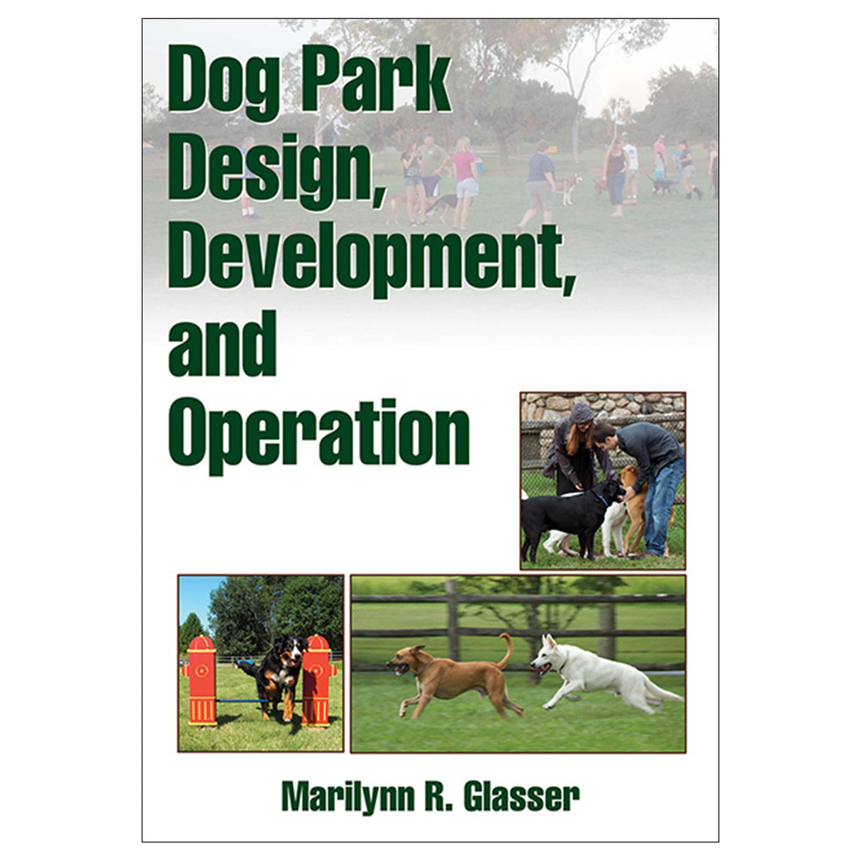 Dog Park Design, Development, and Operation PDF