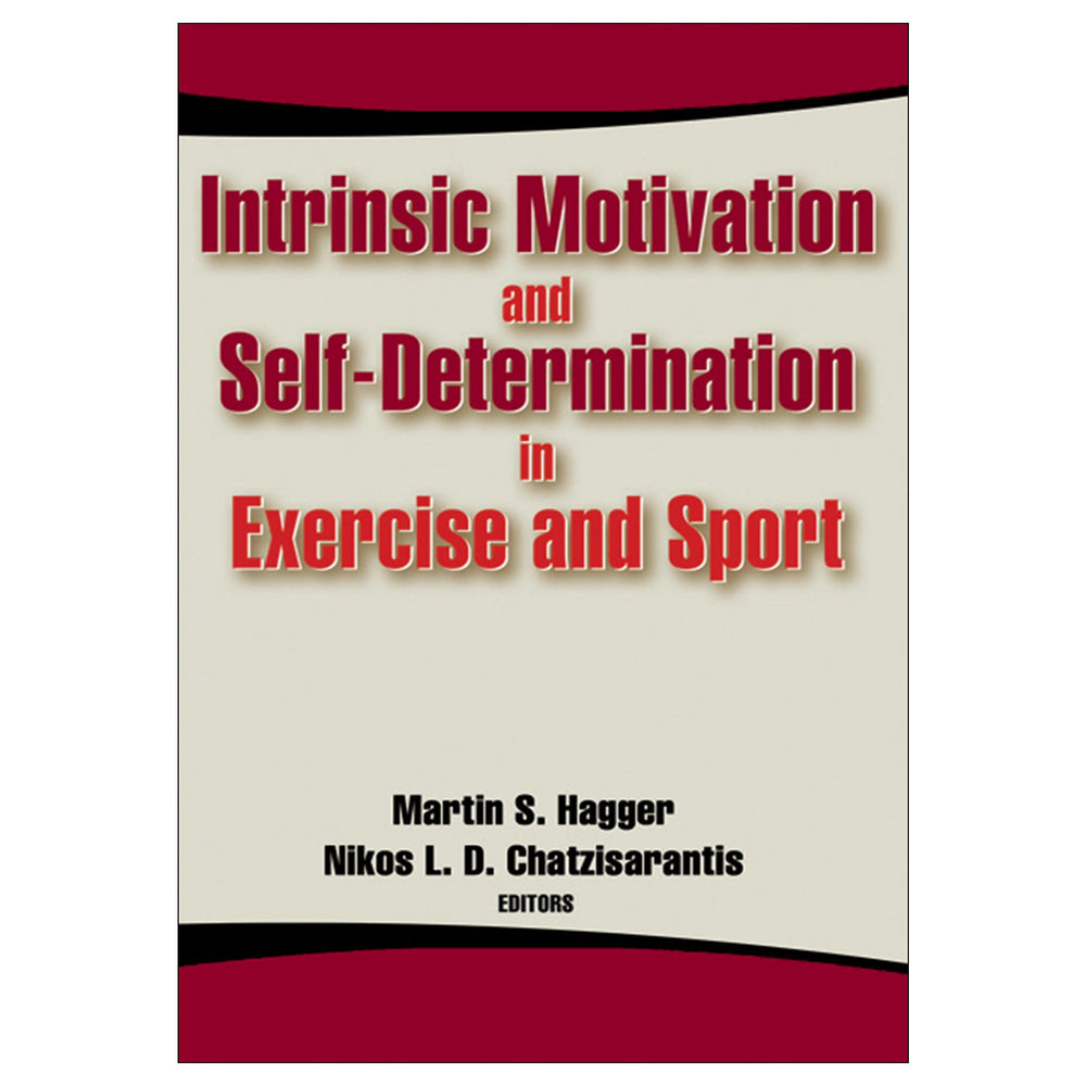 Intrinsic Motivation and Self-Determination in Exercise and Sport PDF