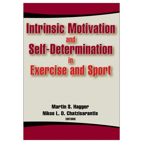 Intrinsic Motivation and Self-Determination in Exercise and Sport PDF