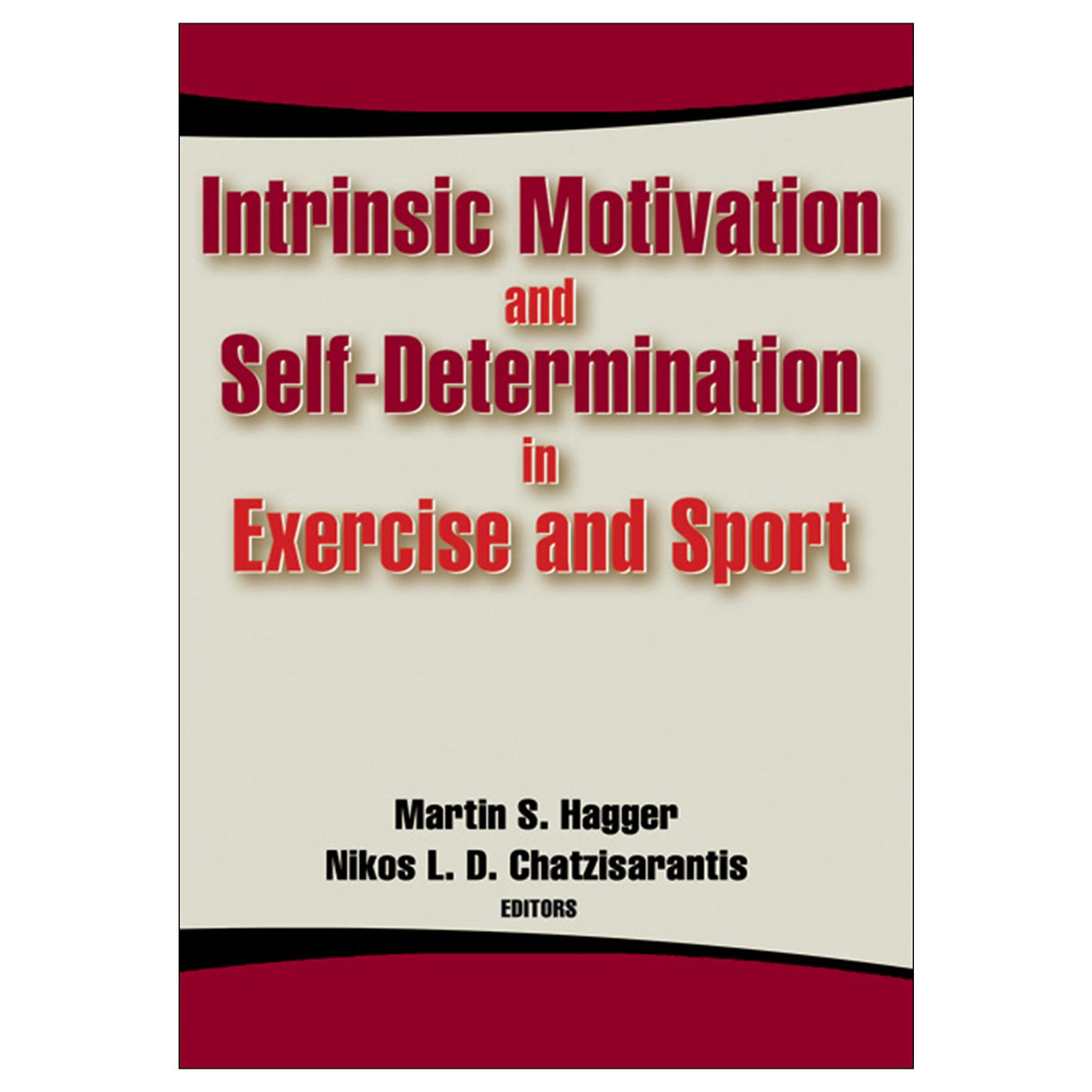 Intrinsic Motivation and Self-Determination in Exercise and Sport PDF