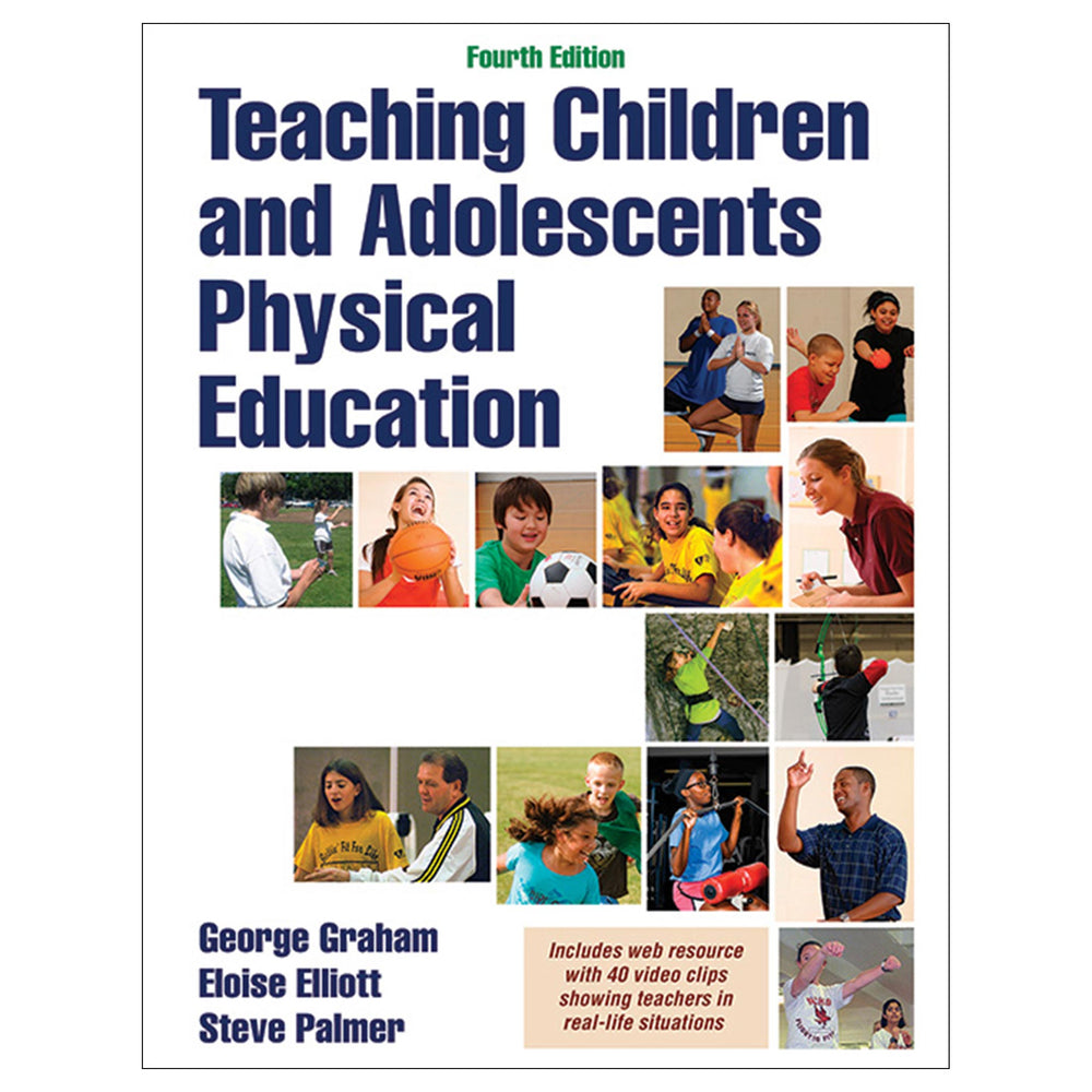 Teaching Children & Adolescents PE 4th Edition With Web Resource