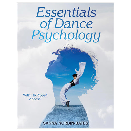 Essentials of Dance Psychology With HKPropel Access