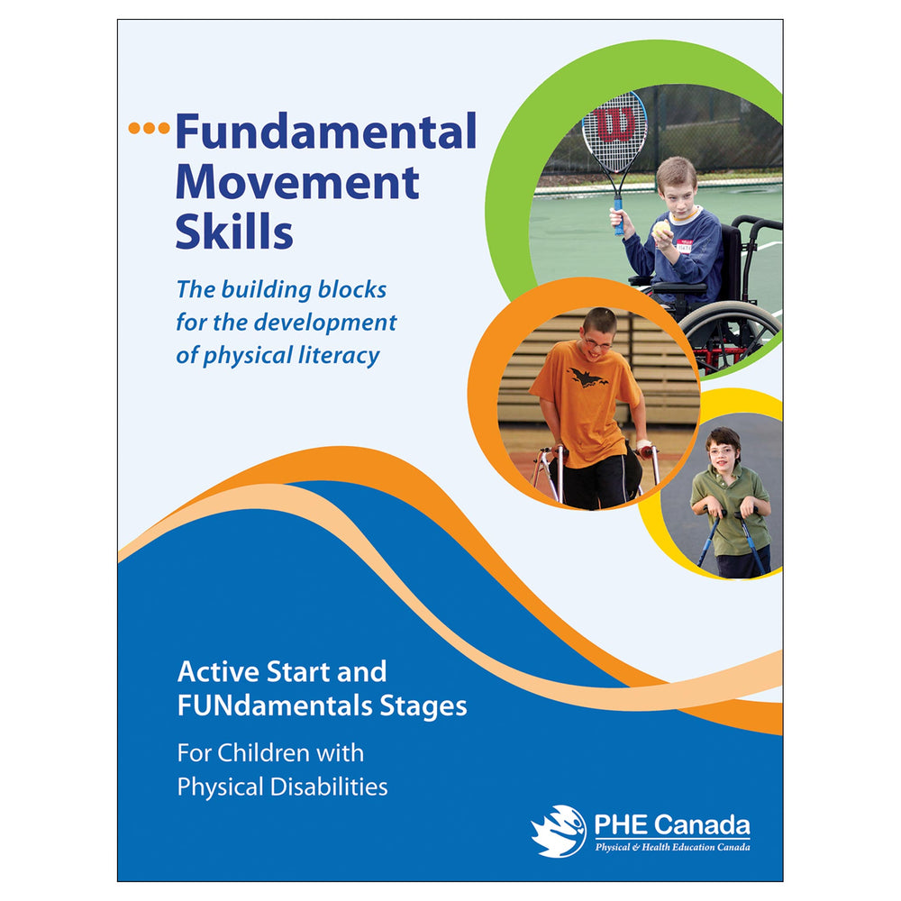 Fundamental Movement Skills: Active Start and FUNdamentals - For Children with Physical Disabilities
