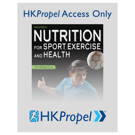 Nutrition for Sport, Exercise, and Health 2nd Edition HKPropel Access