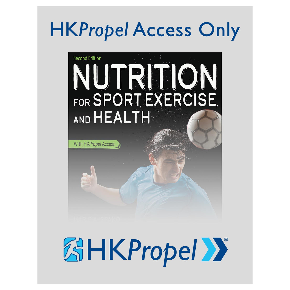 Nutrition for Sport, Exercise, and Health 2nd Edition HKPropel Access-Ebook not included