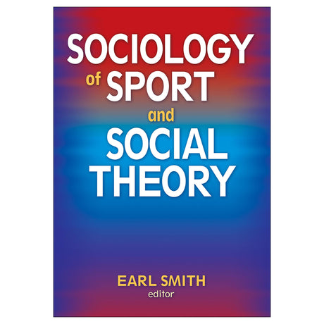 Sociology of Sport and Social Theory