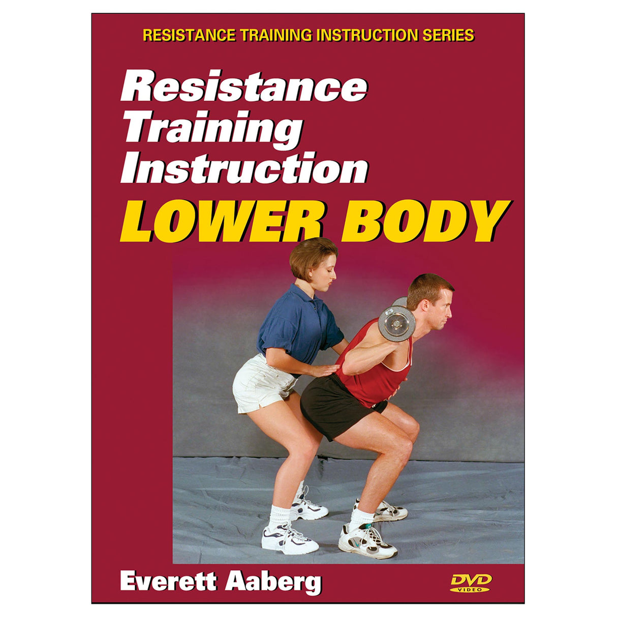 Resistance Training Instruction DVD: Lower Body