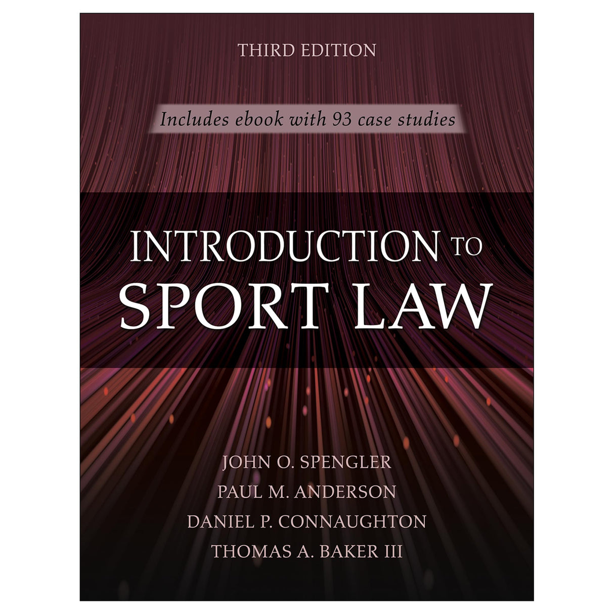Introduction to Sport Law With Case Studies in Sport Law 3rd Edition Ebook