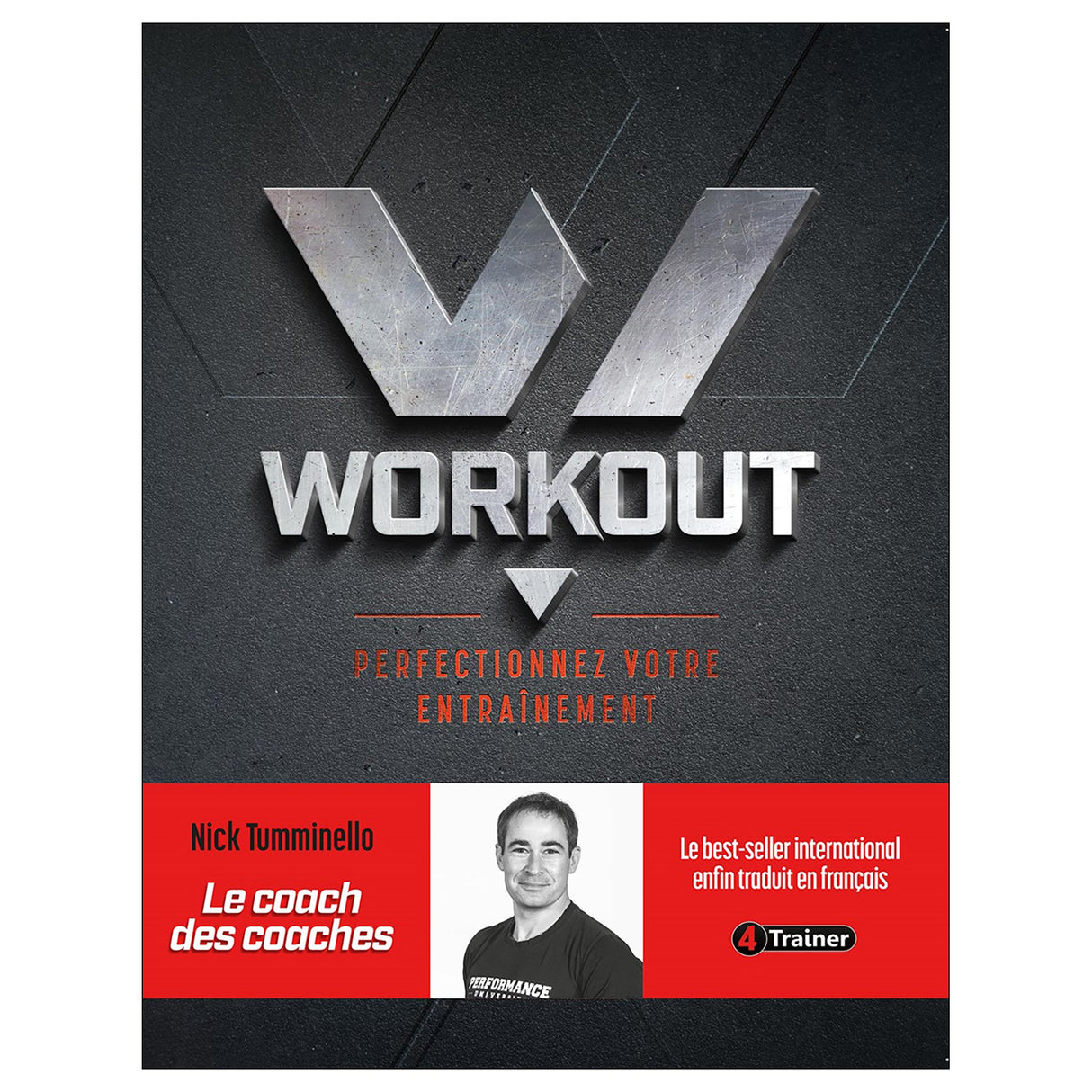 WORKOUT PERFECTIONNEZ VOTRE ENTRAÎNEMENT