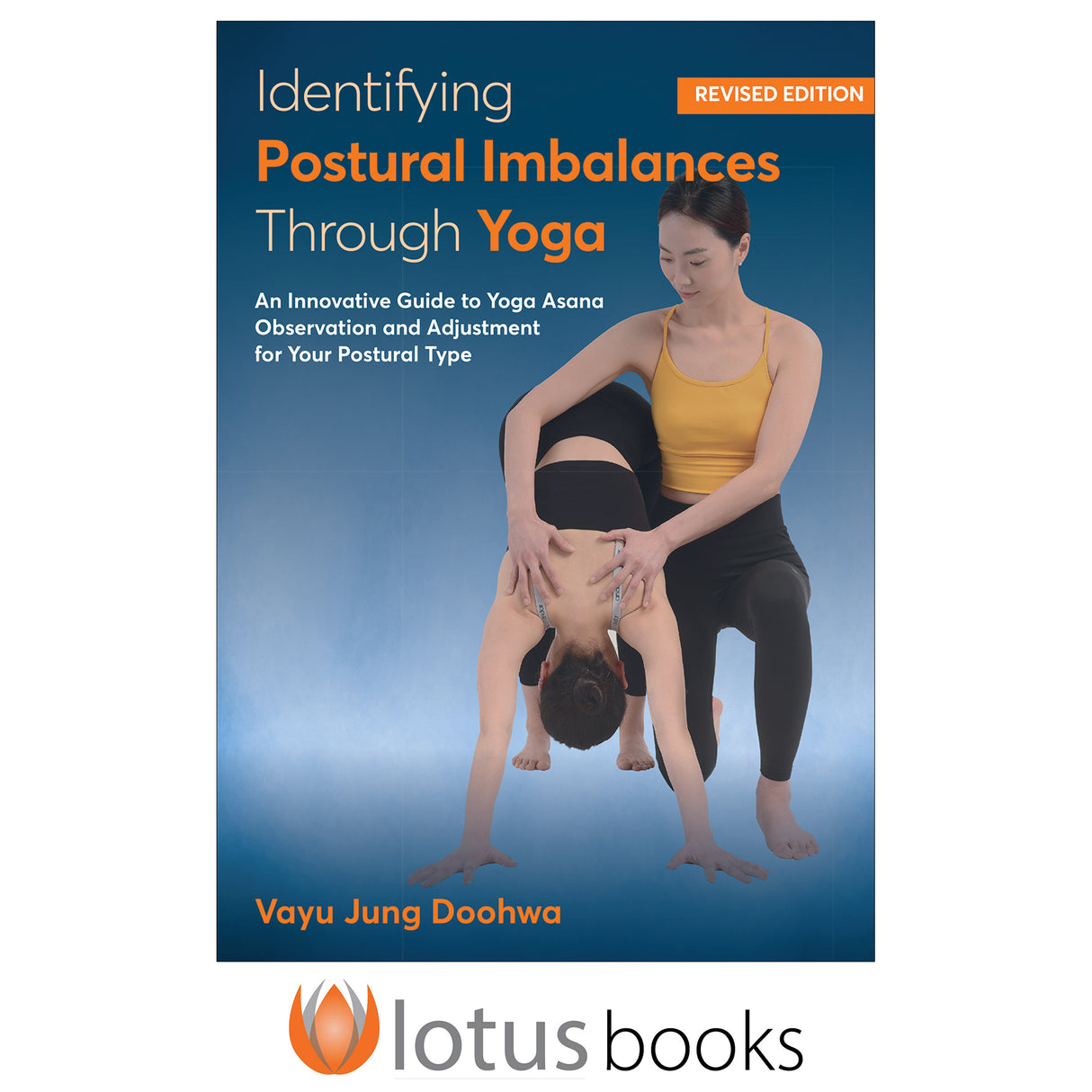 Identifying Postural Imbalances Through Yoga Revised Edition epub
