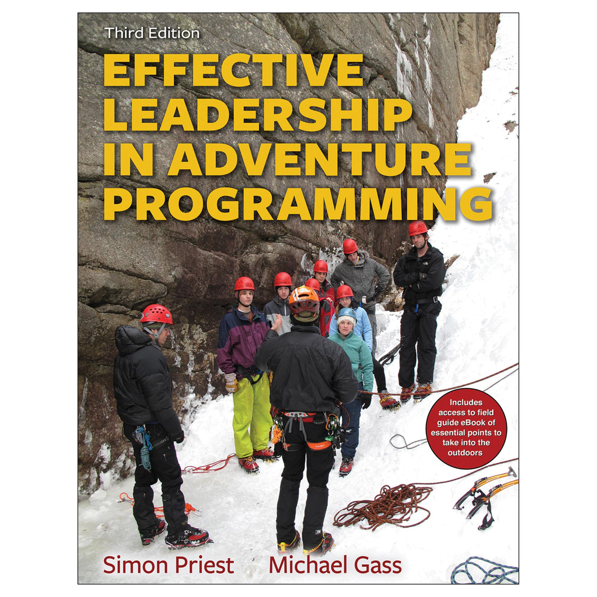 Effective Leadership in Adventure Programming 3rd Edition With Field Handbook
