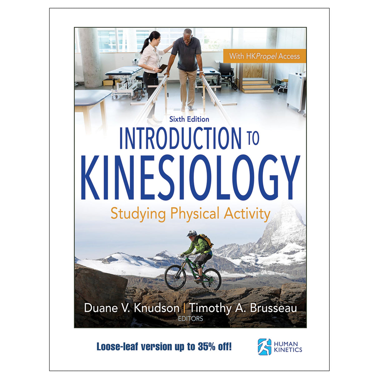Introduction to Kinesiology 6th Edition With HKPropel Access-Loose-Leaf Edition